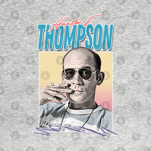 Hunter S Thompson / Retro Style Aesthetic Design by DankFutura